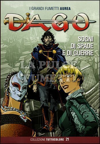 DAGO TUTTOCOLORE #    21: SOGNI DI SPADE E DI GUERRE